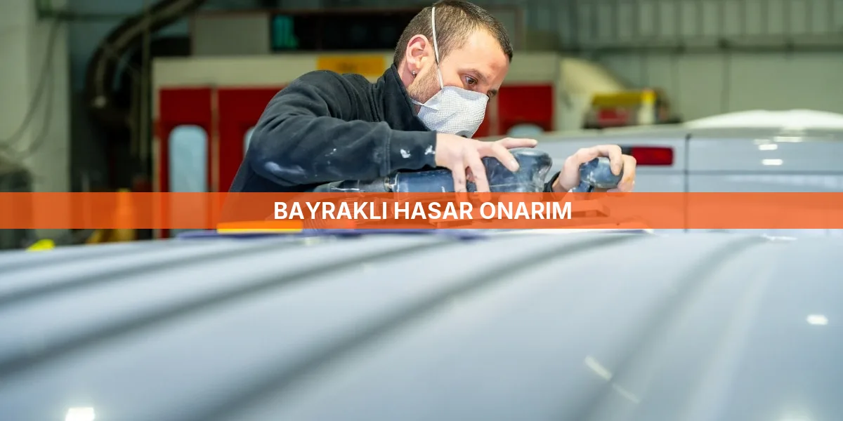 Bayraklı Hasar Onarım