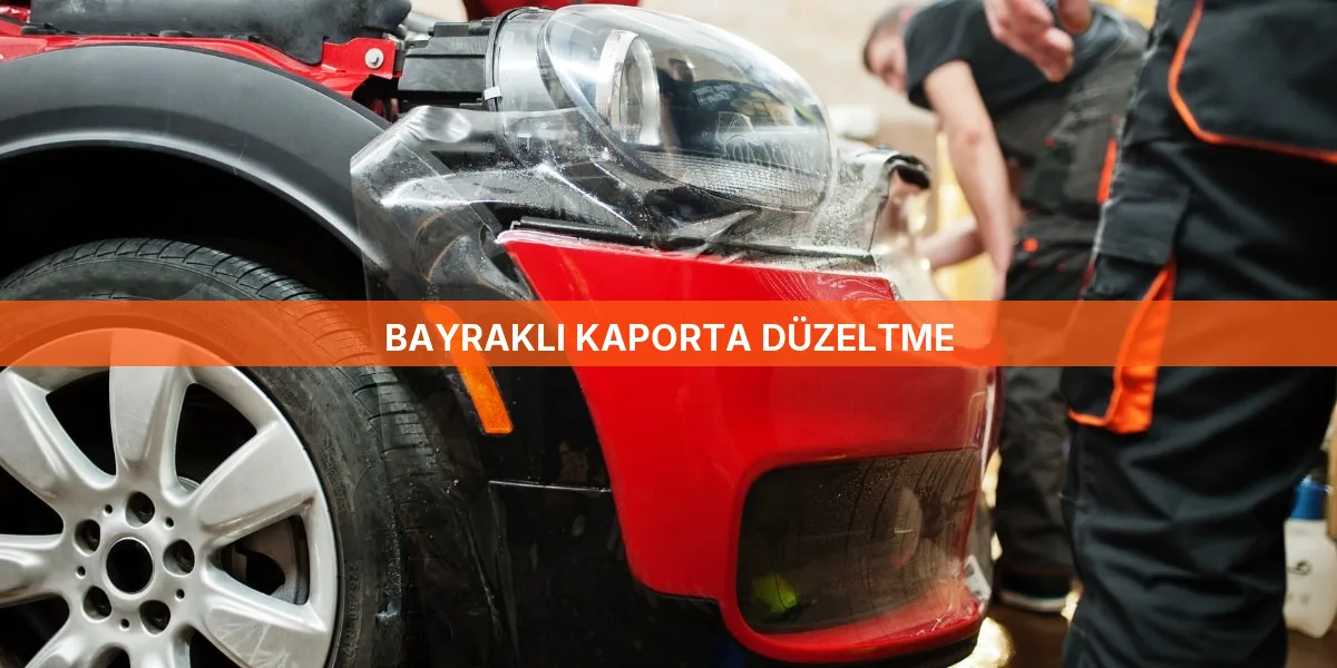 Bayraklı Kaporta Düzeltme